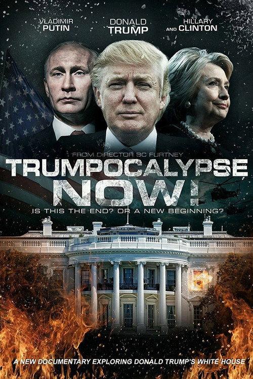Trumpocalypse Now! 2017 official movie poster