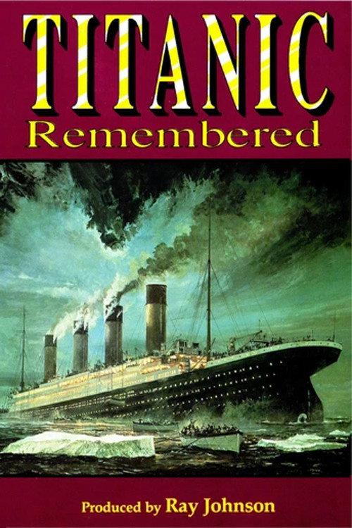 Titanic: Titanic Remembered 1998 official movie poster