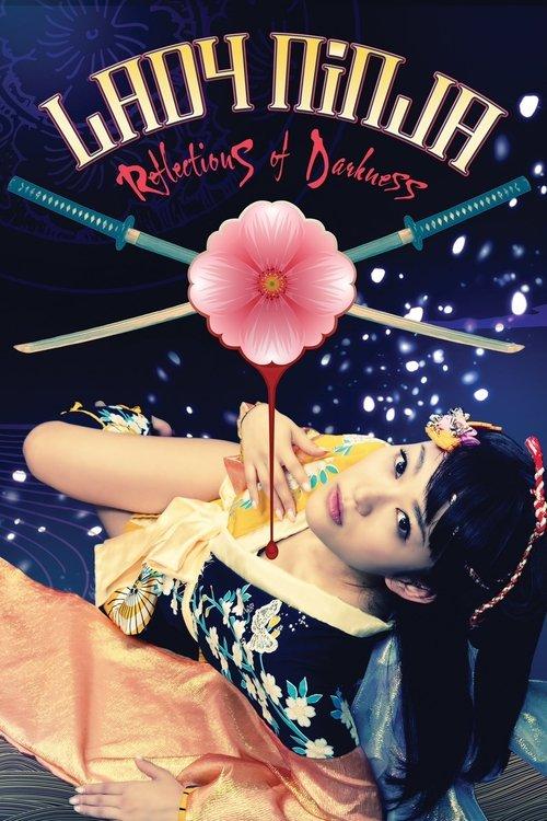 Lady Ninja: Reflections of Darkness 2011 official movie poster