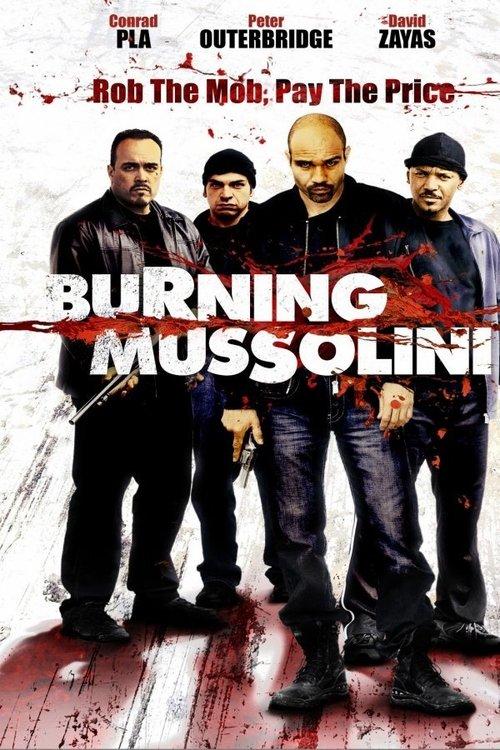 Burning Mussolini 2009 official movie poster