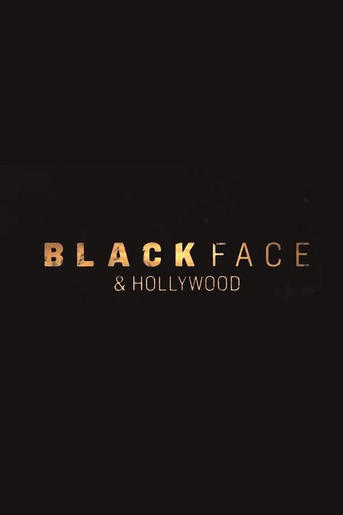 Blackface and Hollywood 2019 official movie poster