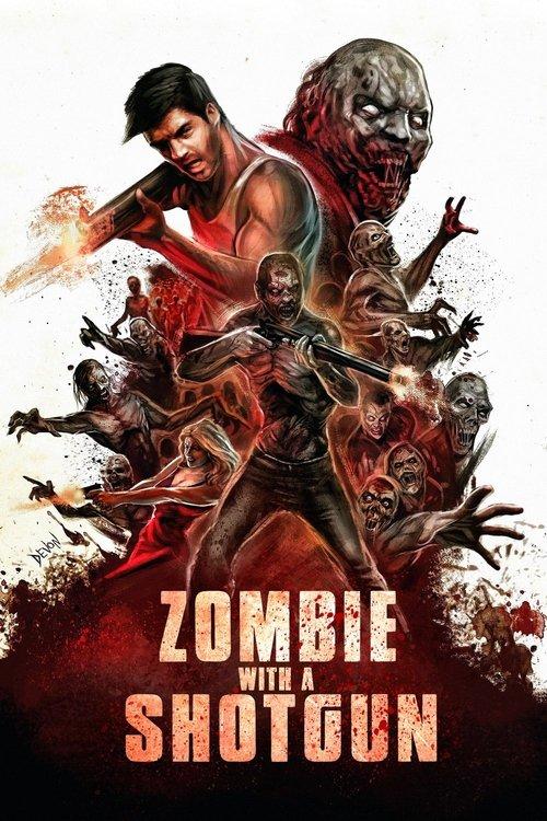Zombie with a Shotgun 2019 official movie poster