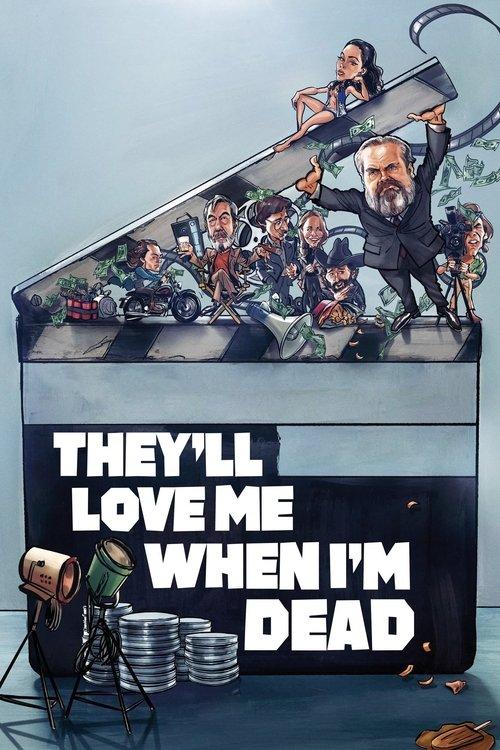 They'll Love Me When I'm Dead 2018 official movie poster