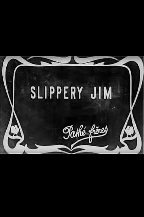 Slippery Jim 1910 official movie poster