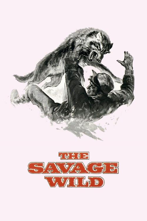 The Savage Wild 1970 official movie poster