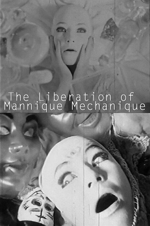 The Liberation of the Mannique Mechanique 1967 official movie poster