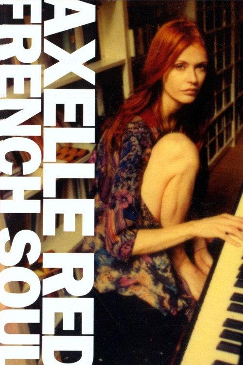 Axelle Red: French Soul 2004 official movie poster