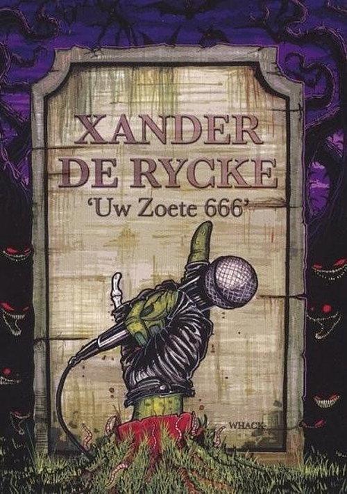 Xander De Rycke: Uw Zoete 666 2010 official movie poster