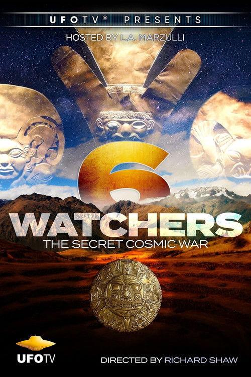 Watchers 6: The Secret Cosmic War 2013 official movie poster