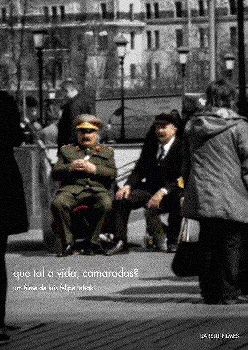 Que tal a vida, camaradas? 2017 official movie poster