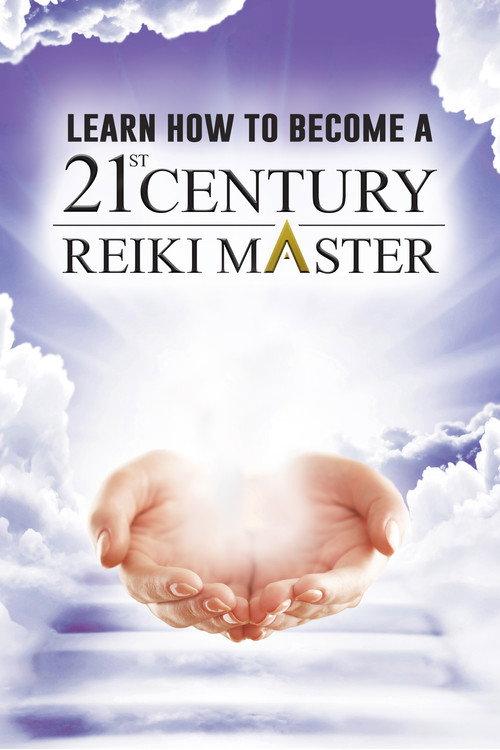 Learn How to Become a 21st Century Reiki Master 2021 official movie poster