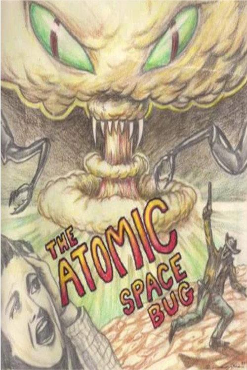 The Atomic Space Bug 1999 official movie poster