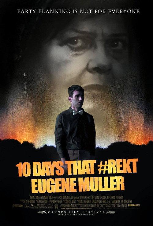 10 Days That #Rekt Eugene Muller 2017 official movie poster