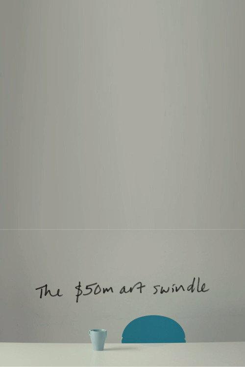 The $50 Million Art Swindle 2019 official movie poster