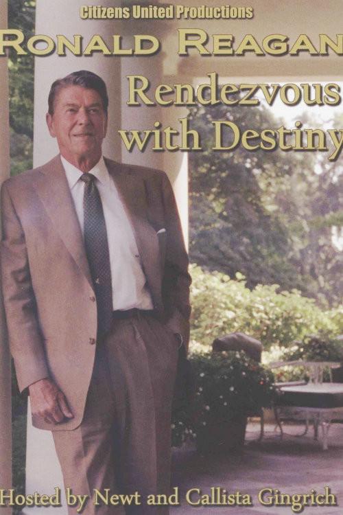 Ronald Reagan: Rendezvous with Destiny 2009 official movie poster