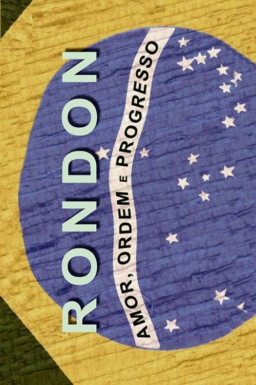 Rondon: Amor, Ordem e Progresso 2003 official movie poster