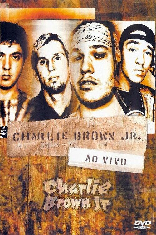 Charlie Brown Jr. Ao Vivo 2002 official movie poster