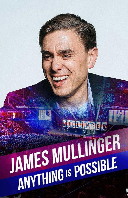 James Mullinger: Anything Is Possible 2017 official movie poster