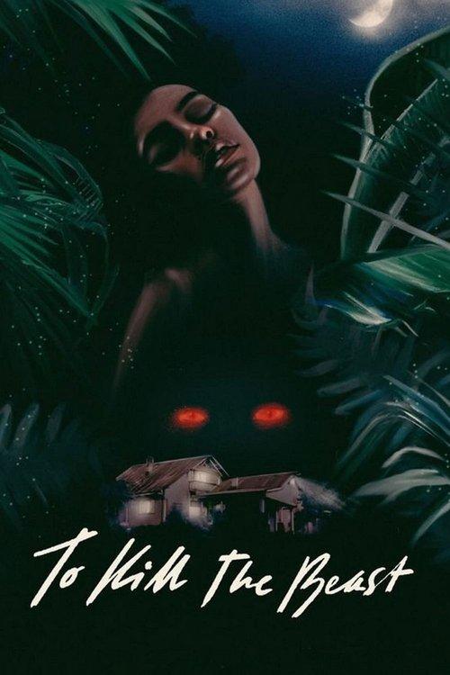To Kill the Beast 2021 official movie poster