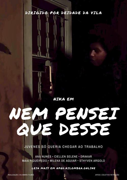 Nem Pensei Que Desse 2024 official movie poster