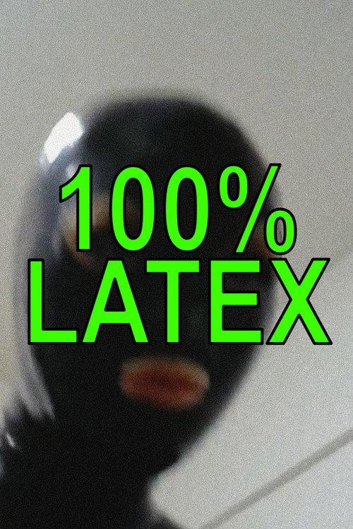 100% LATEX 2025 official movie poster