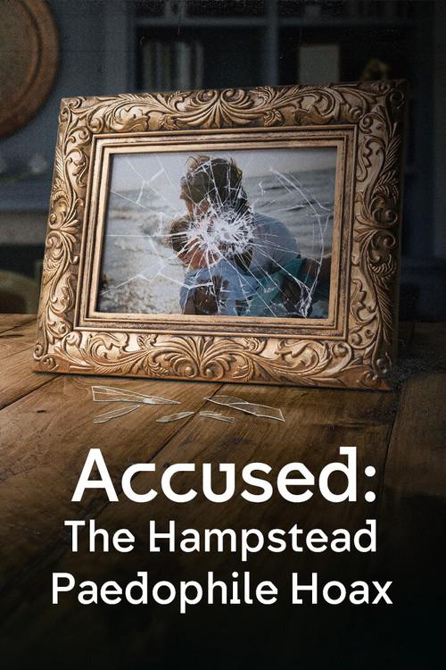 Accused: The Hampstead Paedophile Hoax 2024 official movie poster