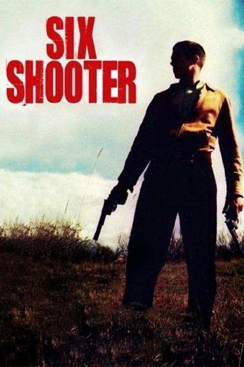 Six Shooter 2004 official movie poster