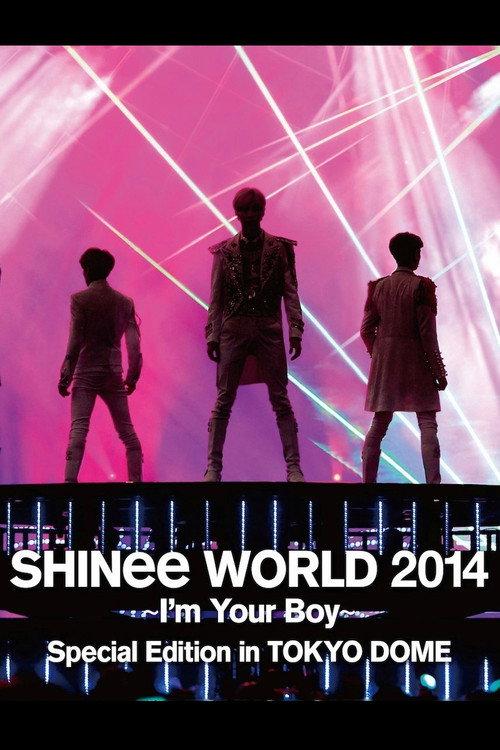 SHINee WORLD 2014 ~I'm Your Boy~ 2014 official movie poster
