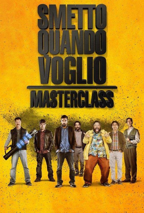 I Can Quit Whenever I Want 2: Masterclass 2017 official movie poster