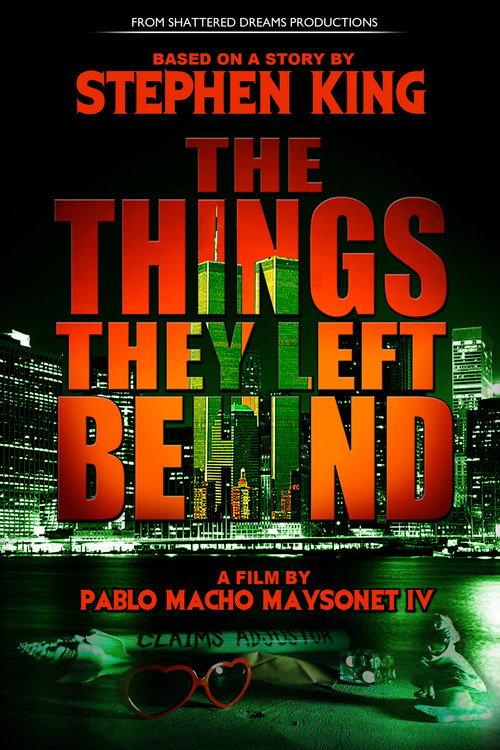 The Things They Left Behind 2011 official movie poster