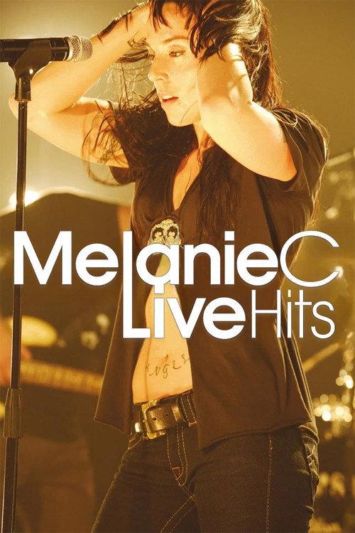 Melanie C: Live Hits 2006 official movie poster