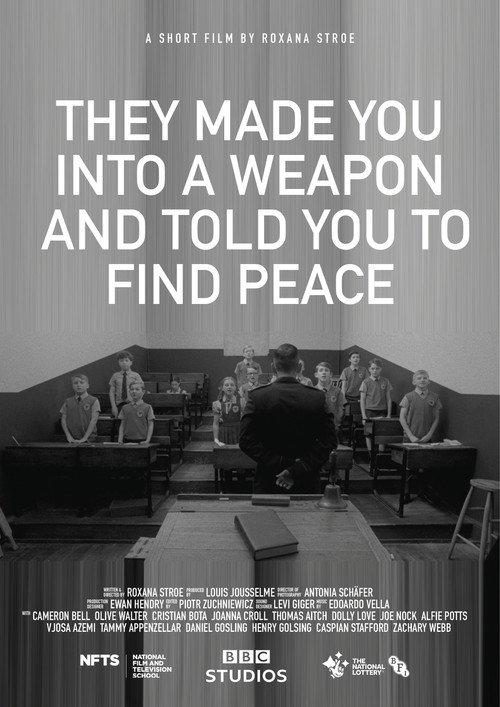 They Made You into a Weapon and Told You to Find Peace 2025 official movie poster