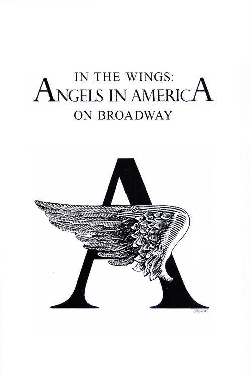 In the Wings: Angels in America On Broadway 1993 official movie poster