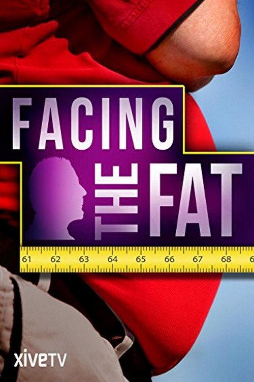 Facing the Fat 2009 official movie poster
