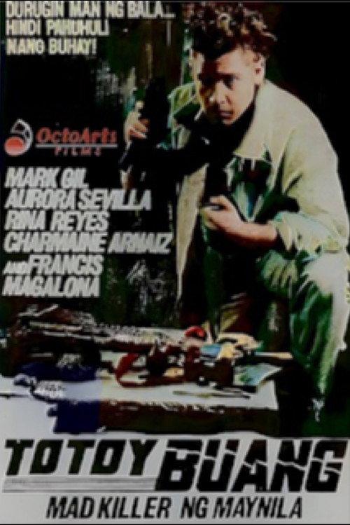 Totoy Buang: Mad Killer ng Maynila 1992 official movie poster