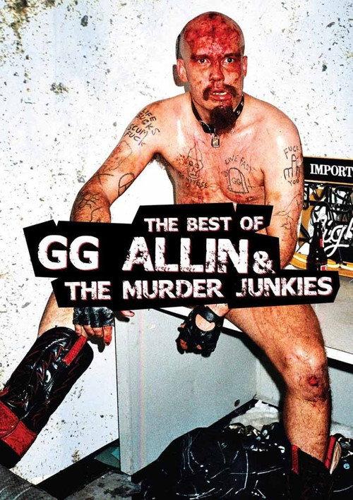 The Best of GG Allin and The Murder Junkies 2009 official movie poster