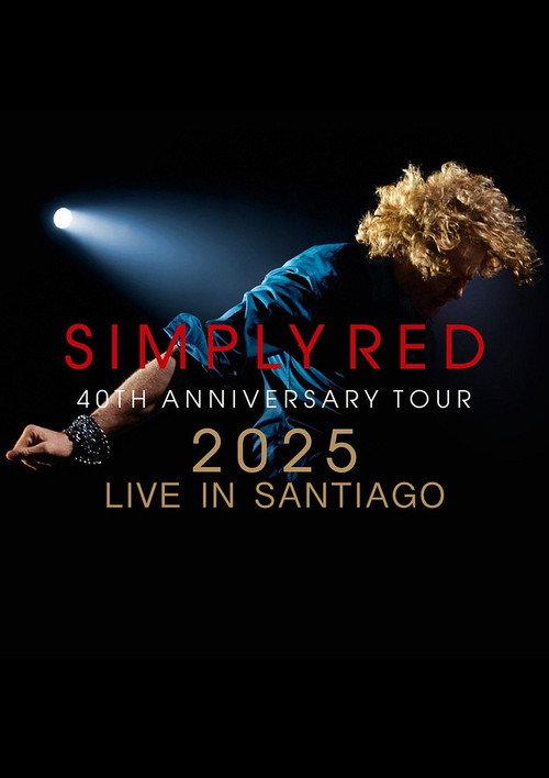 Simply Red – Live in Santiago de Chile 2025 official movie poster