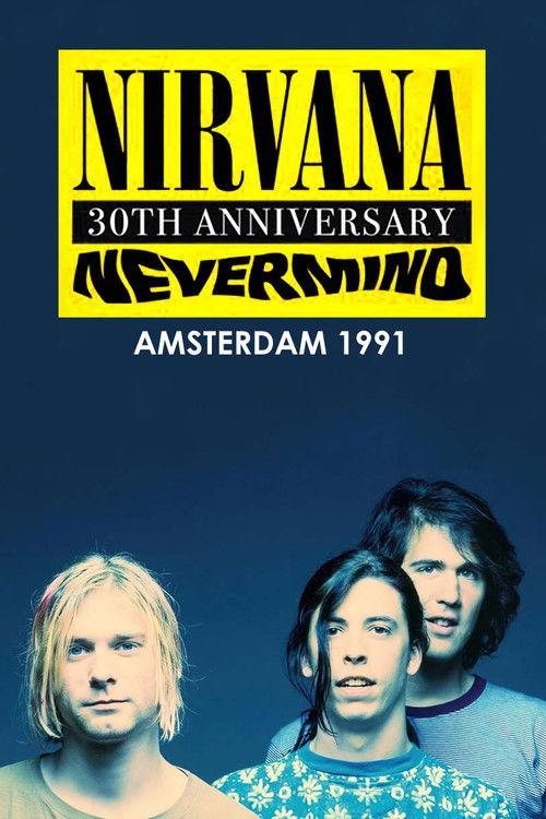 Nirvana: Live in Amsterdam 1991 1991 official movie poster