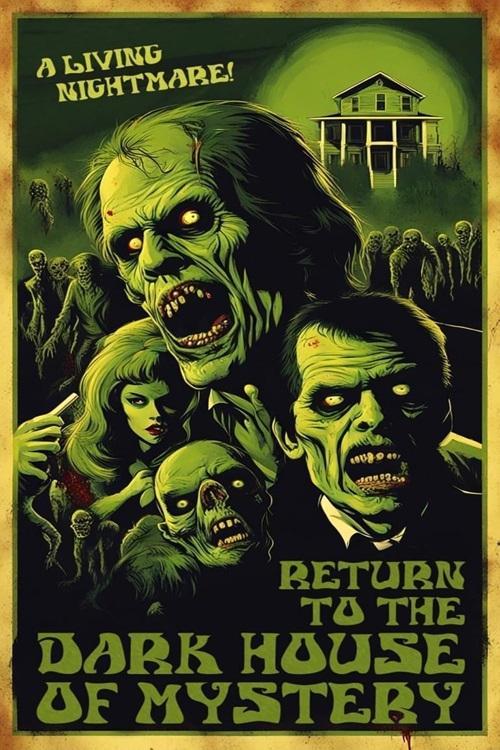 Return To The Dark House Of Mystery 2025 official movie poster