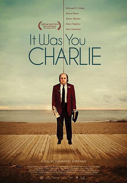 It Was You Charlie 2013 official movie poster