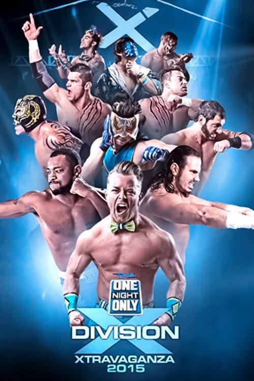 TNA One Night Only: X-Travaganza 3 2015 official movie poster