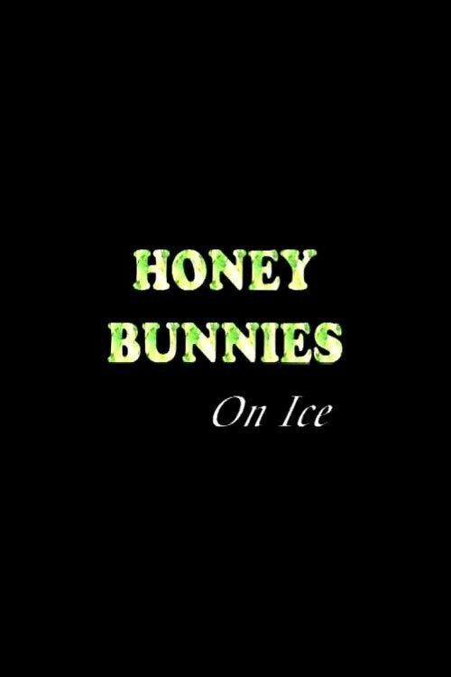 Honey Bunnies on Ice 2001 official movie poster