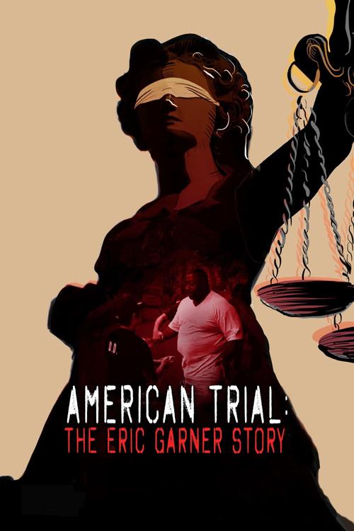 American Trial: The Eric Garner Story 2020 official movie poster