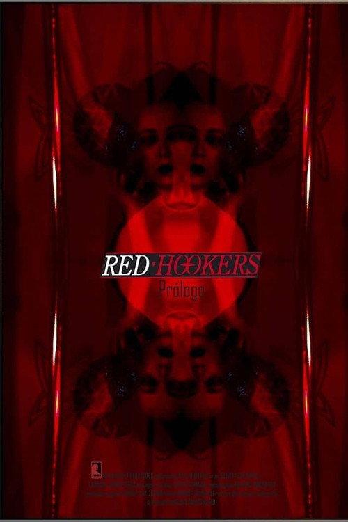 Red Hookers - Prologue 2021 official movie poster