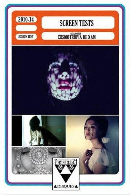 The Screen Tests of Cosmotropia de Xam 2014 official movie poster