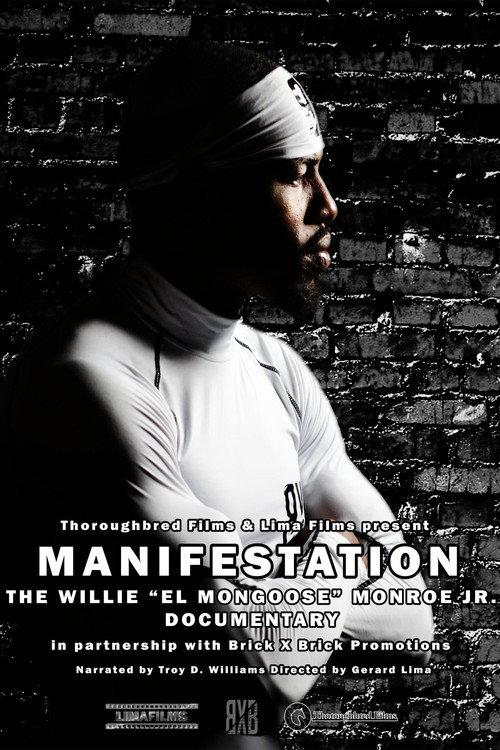 Manifestation - The Willie "El Mongoose" Monroe Jr. Documentary 2023 official movie poster