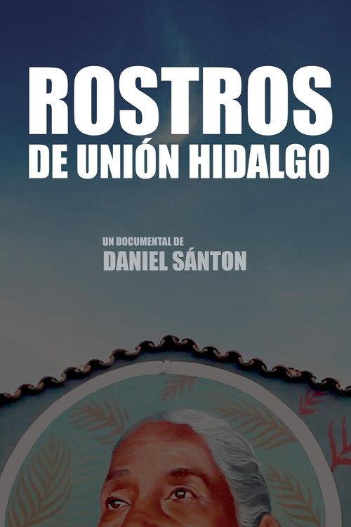 Faces of Union Hidalgo 2017 official movie poster