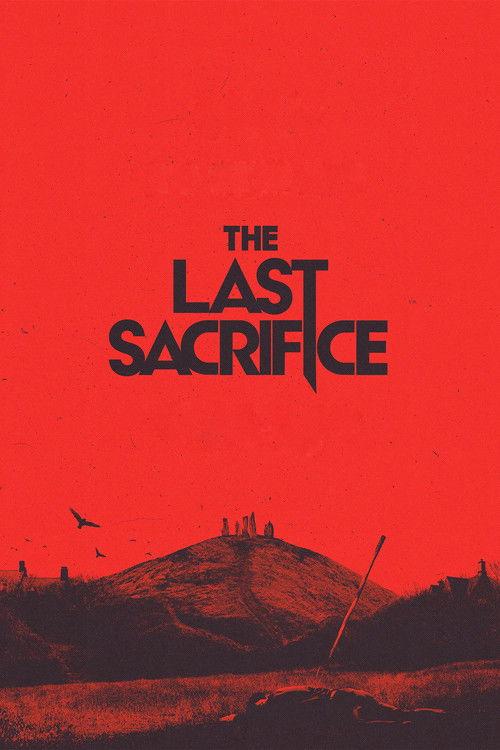 The Last Sacrifice 2025 official movie poster