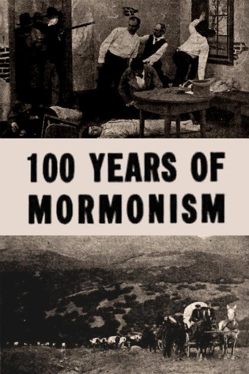 One Hundred Years of Mormonism 1913 official movie poster