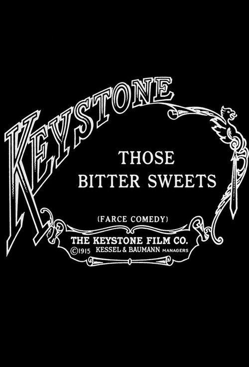 Those Bitter Sweets 1915 official movie poster